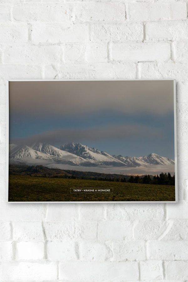 Poster do vášho domu s témou tatranskej panorámy. Zasnežené vrcholy krásne a ikonické.